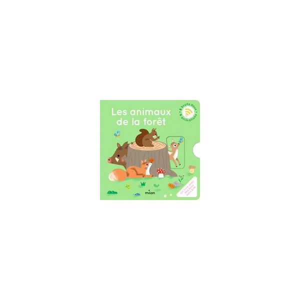Livre Imagier Les animaux de la forêt aux Éditions Milan - Dès 12 mois