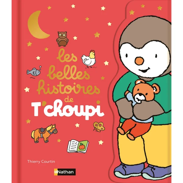 Livre Les belles histoires de T'choupi aux Éditions Nathan - Dès 2 ans - 120 pages