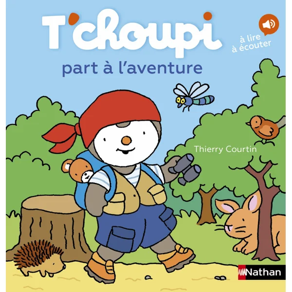 Livre à lire ou à écouter T'choupi part à l'aventure aux Éditions Nathan - 24 pages